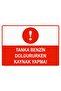 Tanka Benzin Doldurken Kayan Yapma Isg Warning Sign Pvc A5 15X21 cm