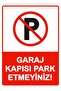 Do Not Park in the Garage! Isg Warning Sign Pvc A4 21X30 cm