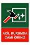 Break Glass in Case of Emergency Isg Warning Sign Pvc A4 21X30 cm