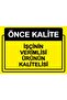 Quality First. Worker's Efficiency Product's Quality Isg Warning Sign Pvc A4 21X30 cm