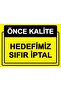 Quality First. Our Goal Is Zero Cancelation Isg Warning Sign Pvc A4 21X30 cm