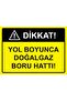 Caution Natural Gas Pipeline Along Road Isg Warning Sign Pvc A5 15X21 cm