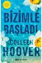 Bizimle Başladı Colleen Hoover