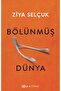 Bölünmüş Dünya Ziya Selçuk - 3
