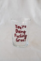 "You'Re Doing Fucking Great" Glass Soft Drink & Water Glass - 510 ml - 2