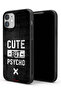 Apple iPhone 11 Protective Case Cute But Psycho