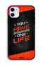 Apple iPhone 11 Protective Case You Have One Life - 2