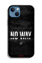 Apple iPhone 13 Protective Case No Way For Excuses - 2