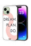 Apple iPhone 15 Plus Protective Case Cover Dream Plan Do
