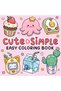 CUTE & SIMPLE Bold-easy Patterns Coloring Book for Adults Cute Drawing Book Perfect Gift for Part...