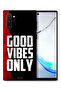 غطاء حماية لهاتف سامسونج جالكسي نوت 10 - Good Vibes Only
