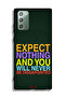 Samsung Galaxy Note 20 Protective Case Cover Expect Nothing And You Will Never Be Disappointed - 2