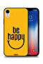Apple iPhone XR Protective Case Be Happy