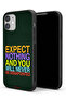 Apple iPhone 11 Protective Case Expect Nothing And You Will Never Be Disappointed