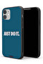 Apple iPhone 11 Protective Case Just Do It
