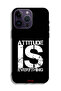 جراب حماية لجهاز Apple iPhone 14 Pro Max - Attitude Is Everything - 2