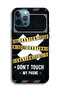 Apple iPhone 12 Pro Max Protective Case Caution Never Touch My Phone - 2