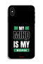 Protective Case For Apple iPhone X My Mind Is My