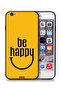 Apple iPhone 6/6s Protective Case Be Happy