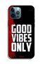 جراب حماية لجهاز Apple iPhone 12 Pro - Good Vibes فقط - 2