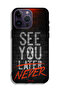 Apple iPhone 14 Pro Max Protective Case See You Never - 2