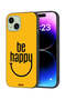 Apple iPhone 15 Plus Protective Case Cover Be Happy