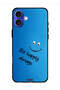 Apple iPhone 16 Protective Case Cover Be Happy Always