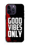 جراب حماية لجهاز Apple iPhone 14 Pro Max - Good Vibes Only - 2