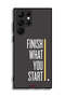Samsung Galaxy S22 Ultra 5G Protective Case Cover Finish What You Start - 3