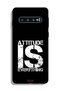 غطاء حماية لهاتف Samsung Galaxy S10 - Attitude Is Everything - 2