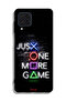 Samsung Galaxy M32 4G Protective Case Cover Just One More Game - 2