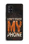 Samsung Galaxy A71 5G Protective Case Cover Do Not Touch My Phone