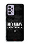Samsung Galaxy A52 Protective Case Cover No Way For Excuses