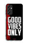غطاء حماية لهاتف سامسونج جالاكسي A24 4G - Good Vibes Only