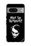 Protective Case Cover For Google Pixel 8 Why So Serious