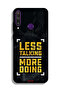 Huawei Y6p Protective Case Cover Less Talking More Doing - 2