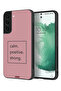 Samsung Galaxy S22 Plus 5G Protective Case Cover Calm Positive Strong