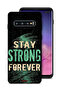 Samsung Galaxy S10 Plus Protective Case Cover Stay Strong Forever