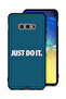 غطاء حماية لجهاز Samsung Galaxy S10e - Just Do It
