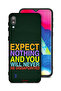 Samsung Galaxy M10 Protective Case Cover Expect Nothing And You Will Never Be