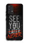 Samsung Galaxy A32 4G Protective Case Cover See You Never