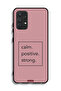 Samsung Galaxy A32 4G Protective Case Cover Calm Positive Strong