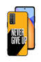 Honor 10X Lite Protective Case Cover Never Give Up