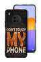 Huawei Y9a Protective Case Cover Do Not Touch My Phone
