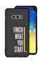 Samsung Galaxy S10e Protective Case Cover Finish What You Start
