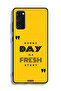 Samsung Galaxy S20 FE Protective Case Cover Every Day Is A Fresh Start - 2