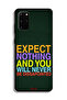 Samsung Galaxy S20 Plus Protective Case Cover Expect Nothing And You Will Never Be Disappointed - 2