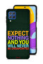 Samsung Galaxy M62 Protective Case Cover Expect Nothing And You Will Never Be