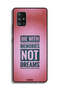 Samsung Galaxy A71 5G Protective Case Cover Die With Memories Not Dreams