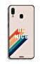 Samsung Galaxy A30 Protective Case Cover Be Nice